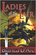 Bianca D'Arc: Ladies of the Lair: Dragon Knights 1 & 2
