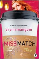 Erynn Mangum: Miss Match: A Lauren Holbrook Novel