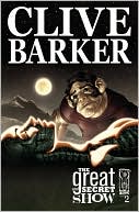 Gabriel Rodriguez: Clive Barker's the Great and Secret Show, Volume 2