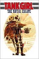 Rufus Dayglo: Tank Girl: The Royal Escape