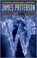 Victor Santos: James Patterson's Witch and Wizard: Battle for Shadowland