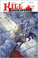 Book cover image of Kill Shakespeare, Volume 1 by Conor McCreery
