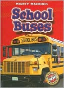 Book cover image of School Buses by Kay Manolis