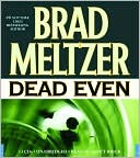 Brad Meltzer: Dead Even