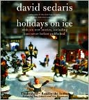 Book cover image of Holidays on Ice by David Sedaris