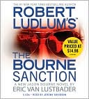 Book cover image of Robert Ludlum's The Bourne Sanction (Bourne Series #6) by Eric Van Lustbader