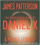 Book cover image of The Dangerous Days of Daniel X (Daniel X Series #1) by James Patterson