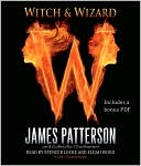 James Patterson: Witch and Wizard (Witch and Wizard Series #1)