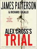 James Patterson: Alex Cross's Trial (Alex Cross Series #15)