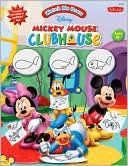 Disney Publishing Creative Development Staff: Watch Me Draw Disney's Mickey Mouse Clubhouse
