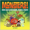 Book cover image of Monsters!: Draw Your Own Mutants, Freaks & Creeps by Jay Stephens