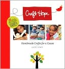 Jade Sims: Craft Hope: Handmade Crafts for a Cause