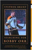 Book cover image of Searching for Bobby Orr by Stephen Brunt