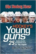 Book cover image of Hockey's Young Guns: 25 Inside Stories on Making It to the "Big Leagues" by Ryan Dixon