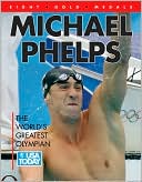USA Today: Michael Phelps: The World's Greatest Olympian