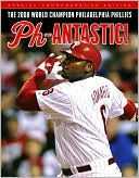 Fran Zumnuich: Phantastic!: The 2008 Champion Philadelphia Phillies