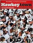 Book cover image of Hawkeytown: Chicago Blackhawks' Run for the 2010 Stanley Cup by Chicago Tribune Staff