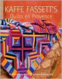Book cover image of Kaffe Fassett's Quilts en Provence: 20 Designs from Rowan for Patchwork and Quilting by Kaffe Fassett