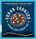 Book cover image of Vegan Cookies Invade Your Cookie Jar: 100 Dairy-Free Recipes for Everyone's Favorite Treats by Isa Chandra Moskowitz
