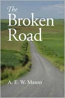 Book cover image of The Broken Road by A. E. W. Mason