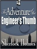 Arthur Conan Doyle: The Adventure of the Engineer's Thumb