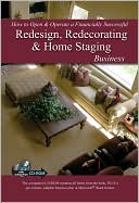 Mary Larsen: How to Open and Operate a Financially Successful Redesign, Redecorating, and Home Staging Business: With Companion CD-ROM