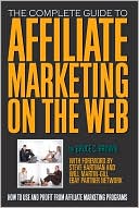 Book cover image of Affiliate Marketing on the Web: How to Use and Profit from Affiliate Marketing Programs by Bruce C. Brown