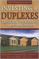 Edith Mazier: The Complete Guide to Investing in Duplexes, Triplexes, Fourplexes, and Mobile Homes: What Smart Investors Need to Know Explained Simply