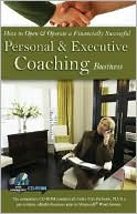 Marylou Doehrman: How to Open and Operate a Financially Successful Personal and Executive Coaching Business: With Companion CD-ROM
