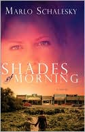 Book cover image of Shades of Morning by Marlo Schalesky