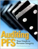 Book cover image of Auditing PFS: Your Guide to Revenue Integrity by Debi Weatherford
