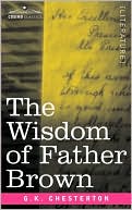 Book cover image of The Wisdom of Father Brown by G. K. Chesterton