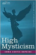 Emma Curtis Hopkins: High Mysticism