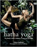 Book cover image of Hatha Yoga: The Body's Path to Balance, Focus, and Strength by Ulrica Norberg