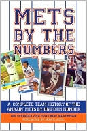 Jon Springer: Mets by the Numbers: A Complete Team History of the Amazin' Mets by Uniform Number