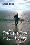 Book cover image of The Complete Book of Surf Fishing by Al Ristori