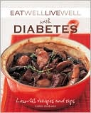 Book cover image of Eat Well Live Well with Diabetes: Low-GI Recipes and Tips by Karen Kingham