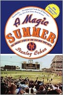 Book cover image of A Magic Summer: The Amazin' Story of the 1969 New York Mets by Stanley Cohen