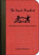 Lawrence Dorfman: The Snark Handbook: A Reference Guide to Verbal Sparring