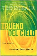 Book cover image of Trueno desde el Cielo (Thunder of Heaven) by Ted Dekker