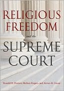 Ronald B. Flowers: Religious Freedom and the Supreme Court