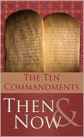 Robert M. West: The 10 Commandments Then and Now