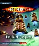 Book cover image of The Dalek Conquests by Nicholas Briggs