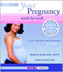 Glade B. Curtis: Your Pregnancy Week by Week
