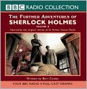 Bert Coules: The Further Adventures of Sherlock Holmes: Inspired by the Original Stories of Sir Arhur Conan Doyle, Vol. 2