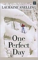 Lauraine Snelling: One Perfect Day