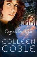 Colleen Coble: Cry in the Night (Rock Harbor Series #5)