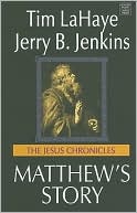 Book cover image of Matthew's Story (Jesus Chronicles Series #4) by Tim LaHaye