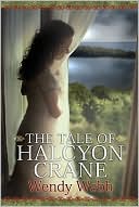 Wendy Webb: The Tale of Halcyon Crane