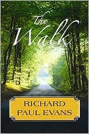 Richard Paul Evans: The Walk